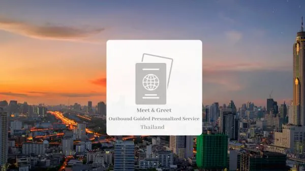 泰國機場 BKK 出境 meet and greet 快速接待服務